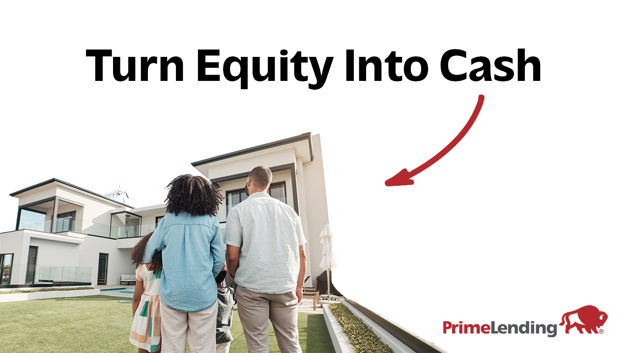 Cash-Out on Your Home's Equity