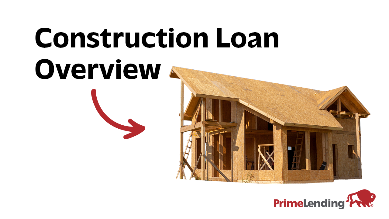 Construction Loan Overview